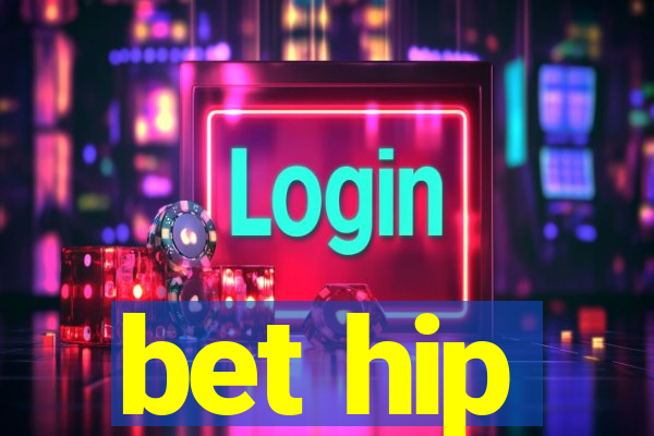 bet hip